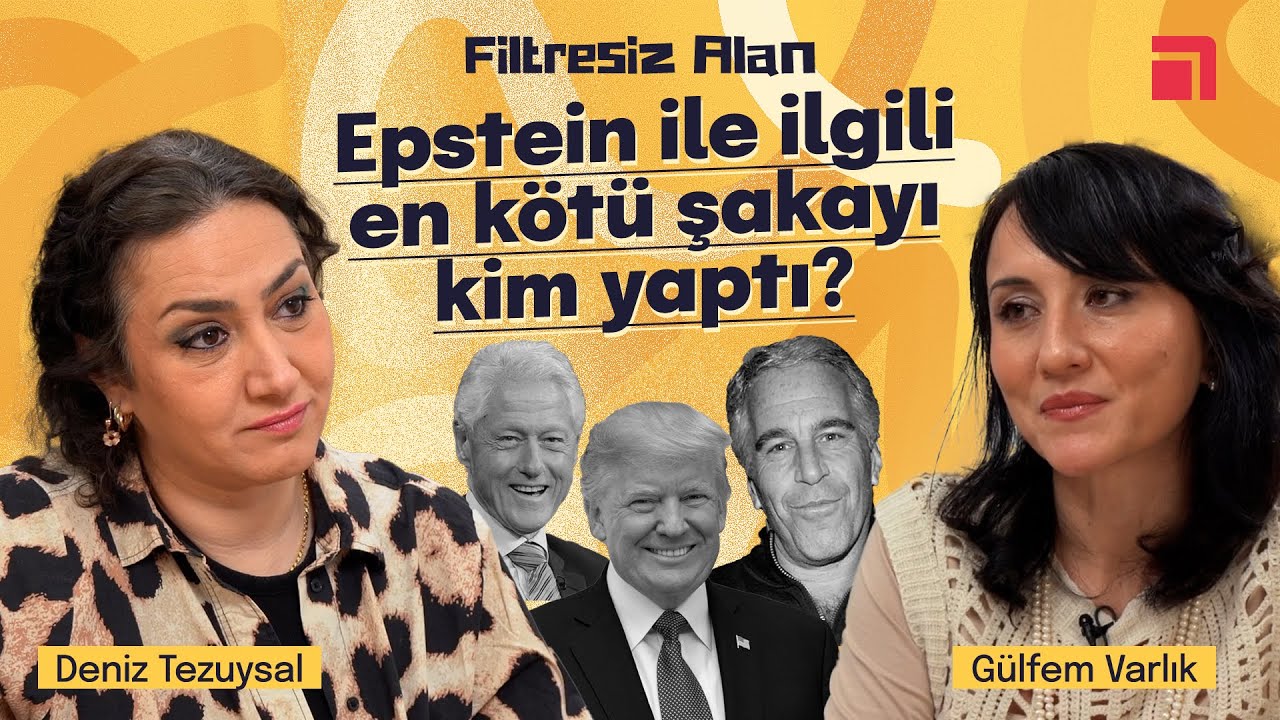 Epstein Dosyaları: Kim ne dedi, ne anladı? / Filtresiz Alan