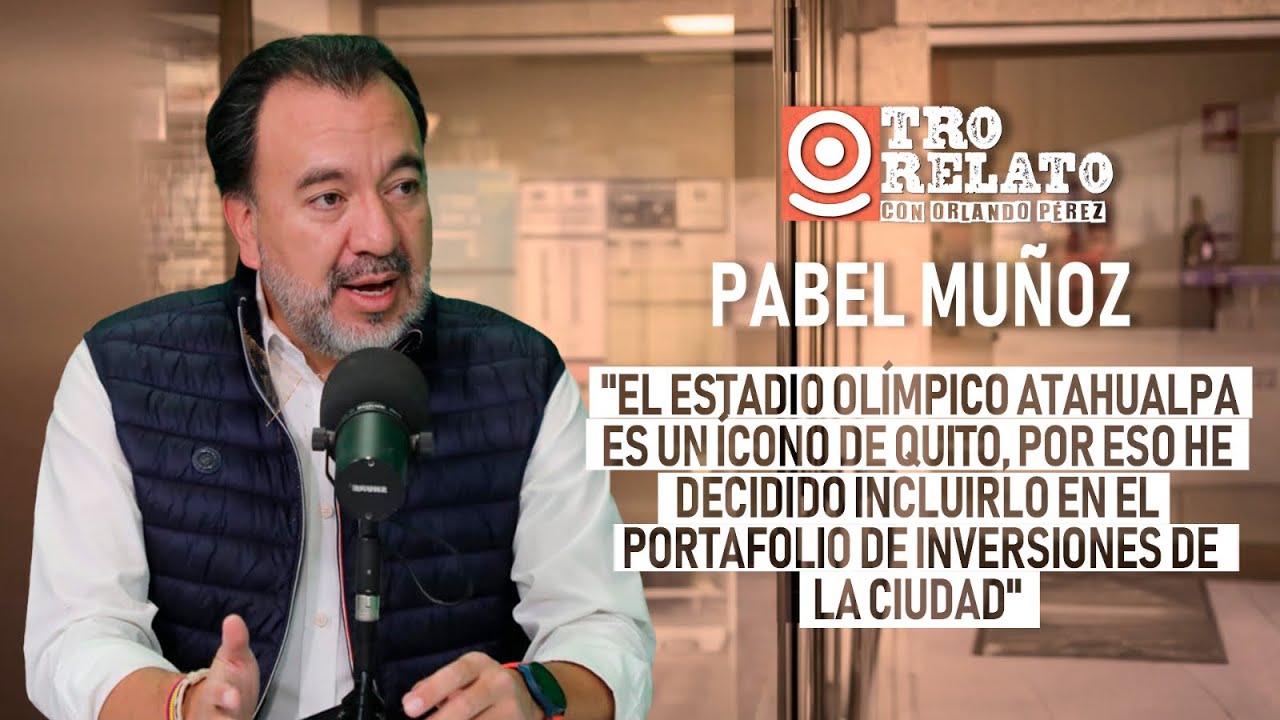 Pabel Muñoz: El Atahualpa es ícono de Quito y será parte del portafolio de inversiones de la ciudad.