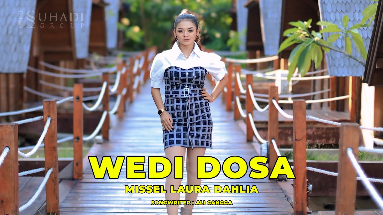 DJ WEDI DOSA - Missel Laura Dahlia (Remix) By DJ Suhadi Official