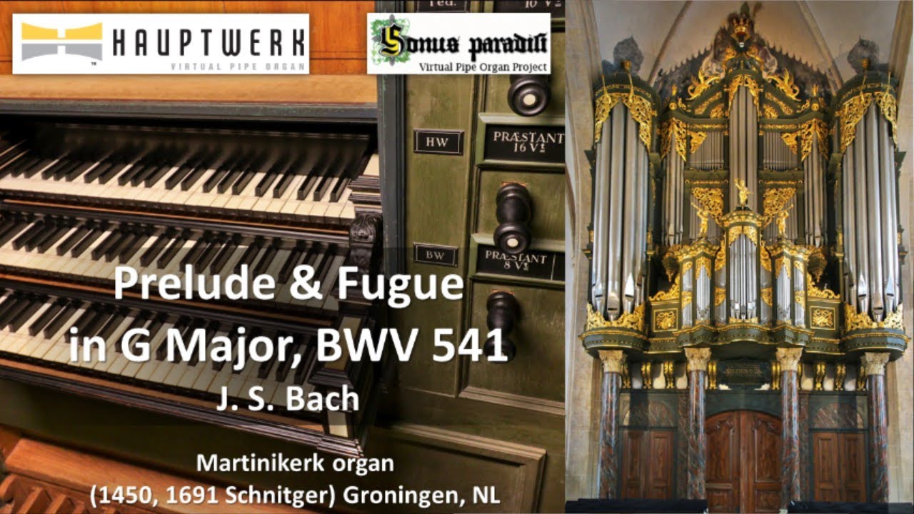 Bach: Prelude & Fugue, G major, 541 | Hauptwerk V, Martinikerk Sampleset