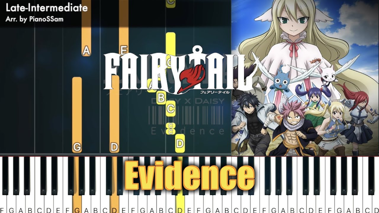 [Late - Intermediate] Evidence - Fairy Tail 『Opening 7』 | Piano Tutorial