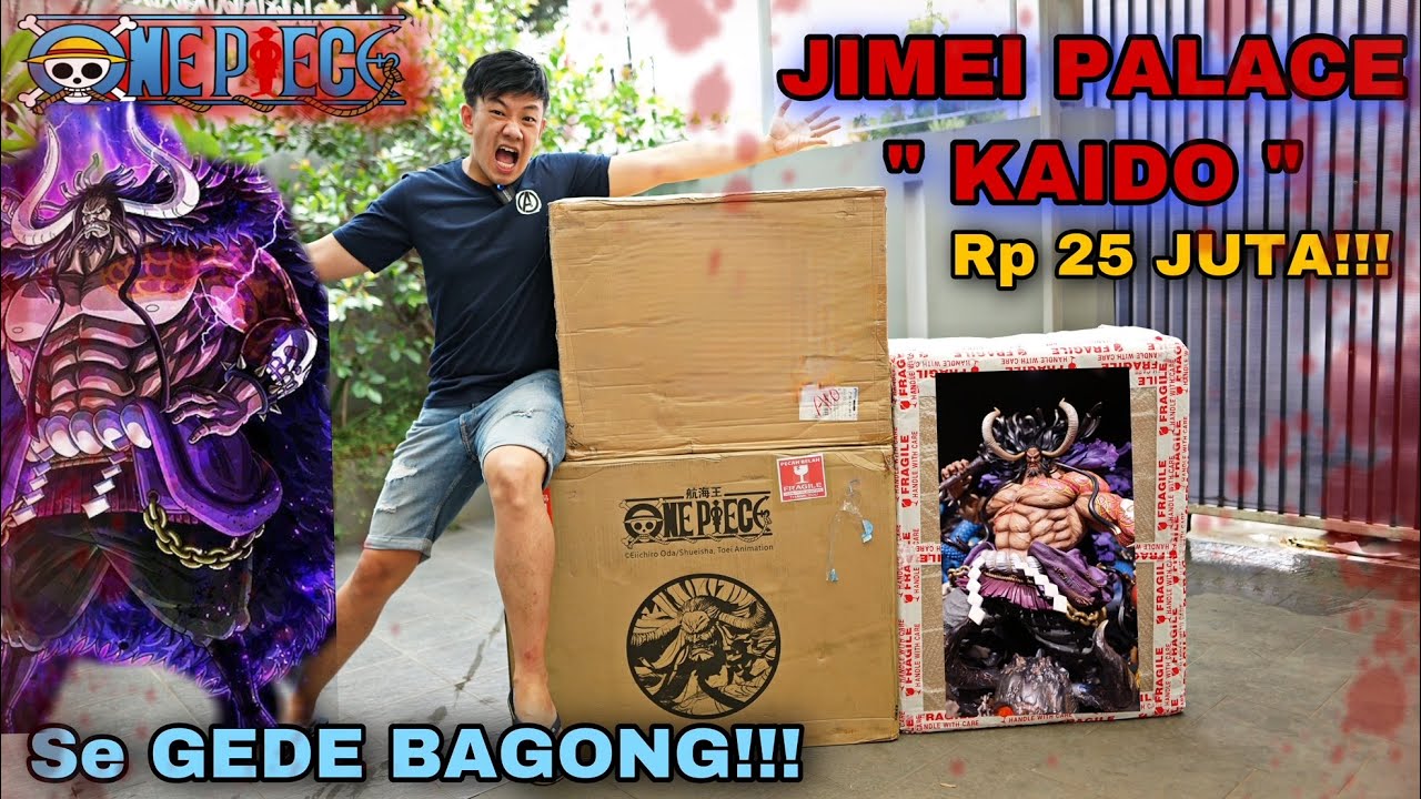 MAAF!! YANG LAIN KE LAUT AJA! GILA TERBAIK INI SIH!! UNBOXING THE BEAST KAIDO YONKO by JIMEI PALACE!
