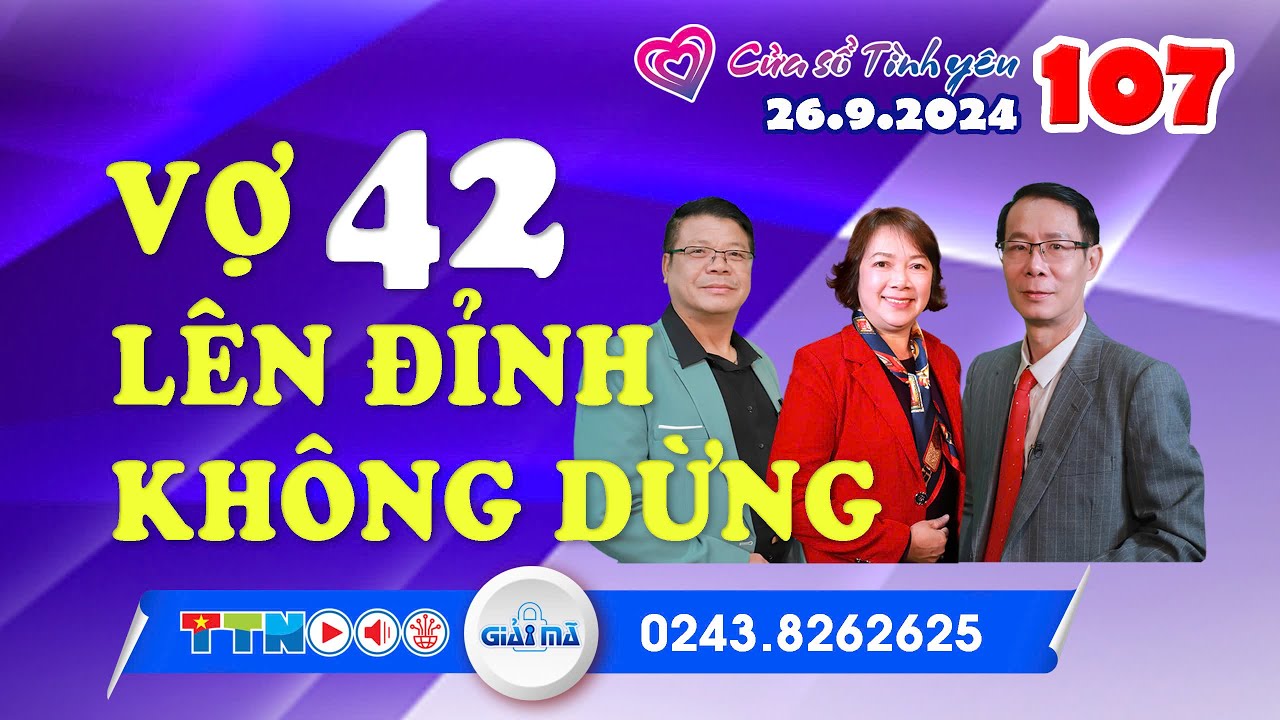 Vợ 42 tuổi - Lên đỉnh không dừng | Cửa sổ tình yêu 107 | Chuyên gia tâm lý Đinh Đoàn