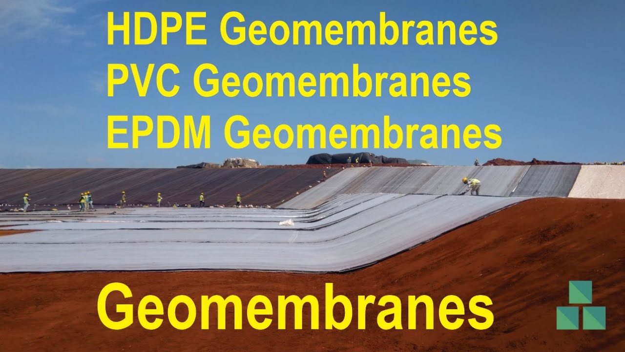 Geomembranes | HDPE | PVC | EPDM | Types and Applications