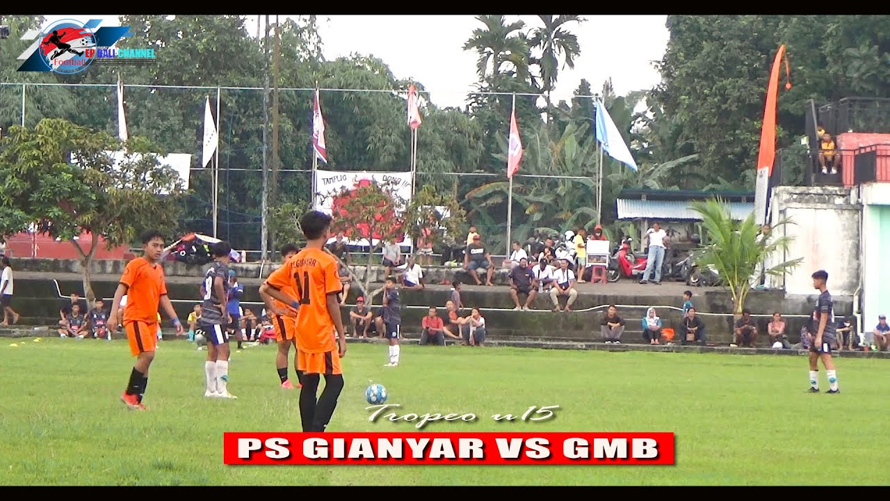 PS GIANYAR BALI VS GMB TROPEO BUDUK U15  #sepakbolabali