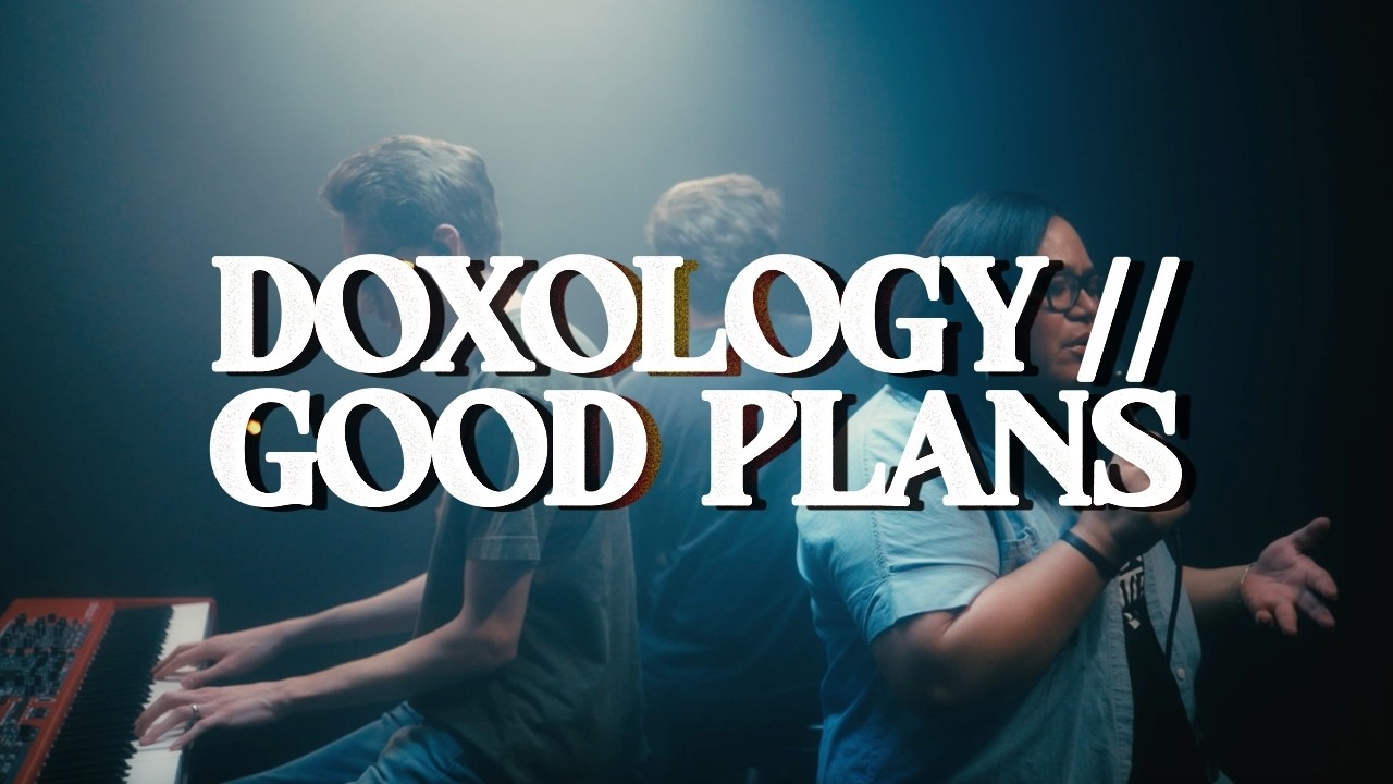 Doxology/Good Plans | Heart Church Music (Cover)