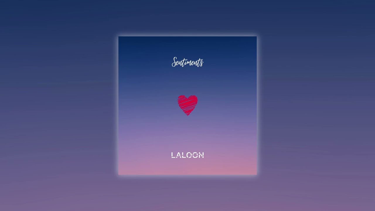 LALOON - Sentiments (Audio officiel)