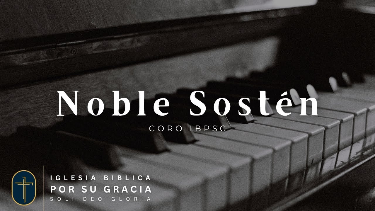 Noble Sostén | Himno Celebremos Su Gloria