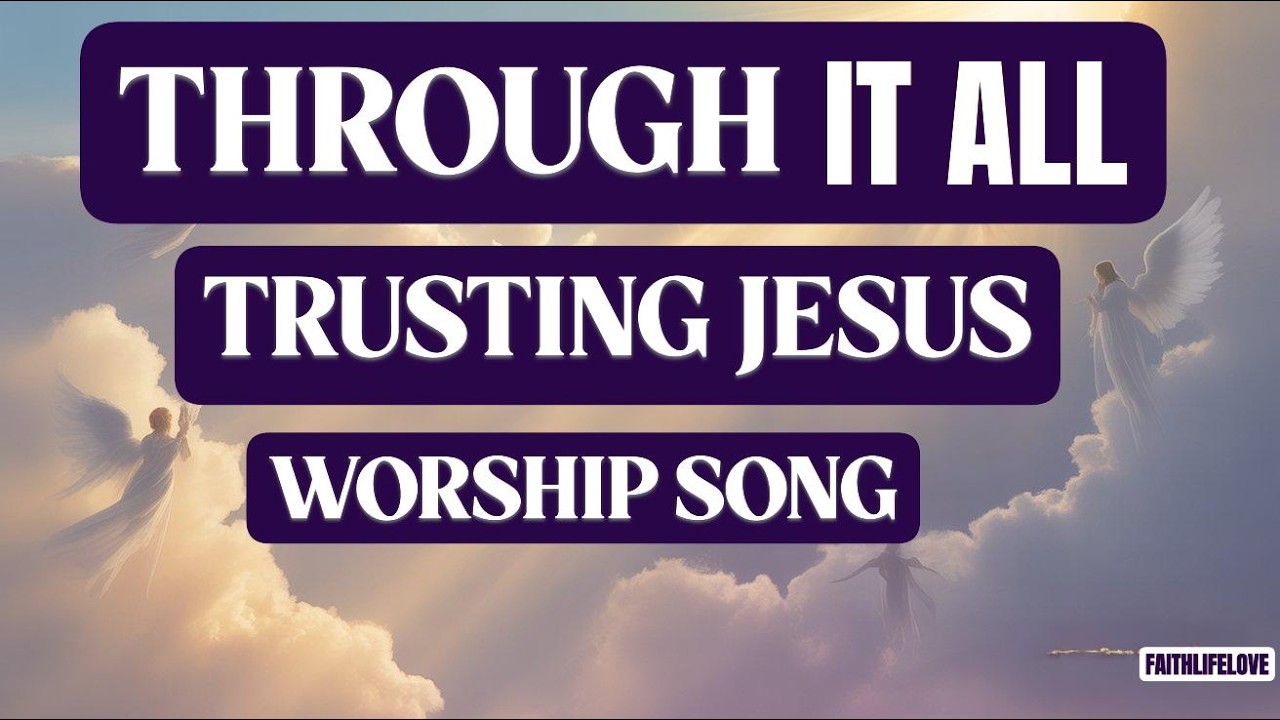 🎵I've Learnt to Trust In God | Through It All | Christian Worship Song (Original Song)