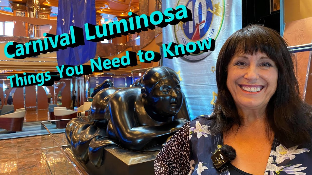 Что нужно знать перед круизом на Carnival Luminosa