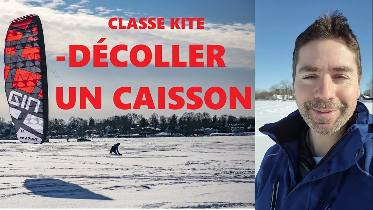 Classe Kite : Décoller un caisson en snowkite