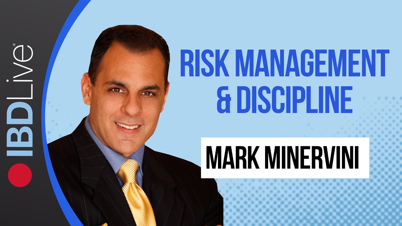 Mark Minervini: How Risk Management And Discipline Improve Your Returns | IBD Live