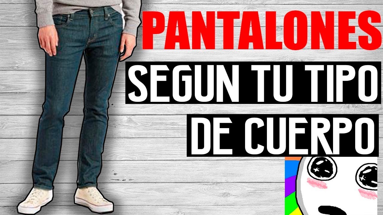LOS MEJORES PANTALONES PARA CADA TIPO DE CUERPO | JR Style For Men