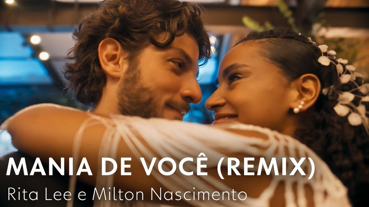 Mania de Você (Remix) - Rita Lee, Milton Nascimento e Daniel Musy | Mania de Você (Music Original)