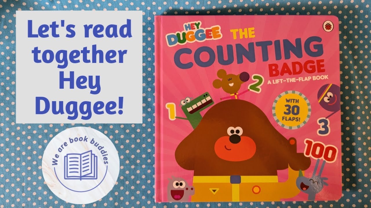 Let's read together a Hey Duggee book. The Counting Badge: A Lift-the-Flap Book. Read along.