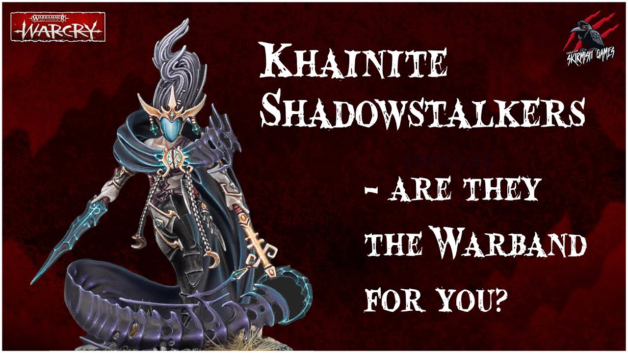 Khainite Shadowstalkers - Is This The Warcry Warband For You?
