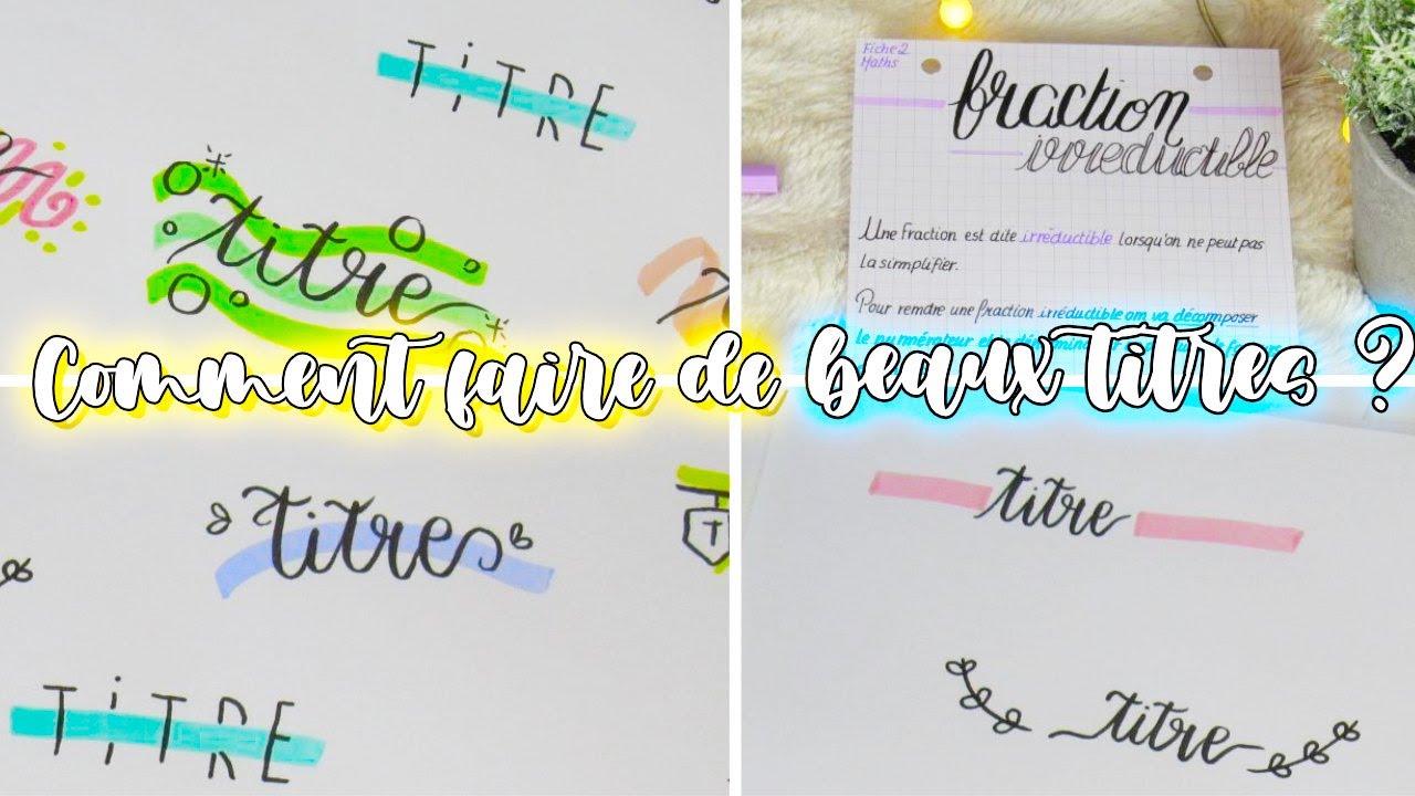 Comment faire de beaux titre pour tes FICHE DE RÉVISIONS ?