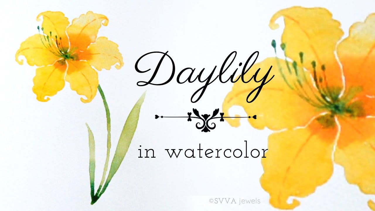 Easy How to Watercolor: Daylily Flower - No Predrawing