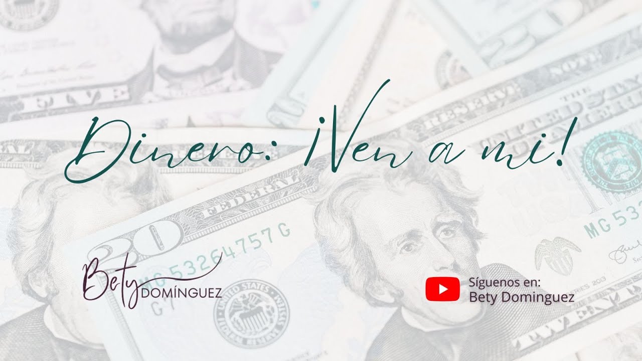 Dinero ¡Ven a mi!