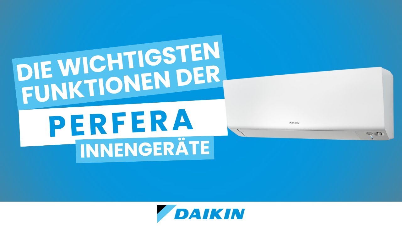 DAIKIN Germany | Perfera - Die wichtigsten Funktionen der Innengeräte