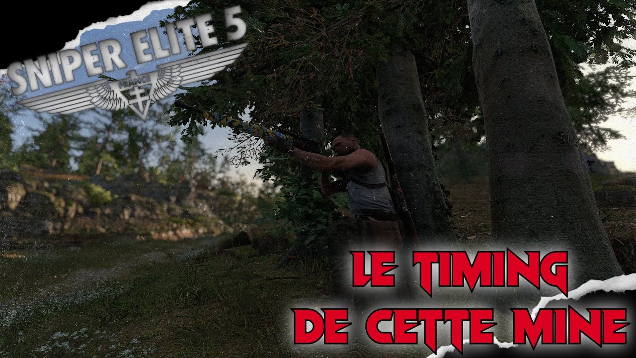 LE TIMING DE CETTE MINE (SNIPER ELITE 5)