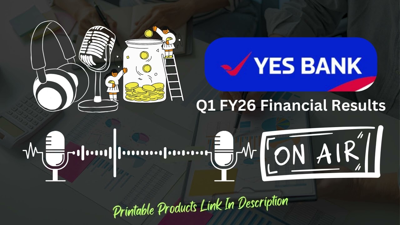 Yes Bank Ltd Q1 FY26 Financial Results | Key Highlights & Detailed Analysis