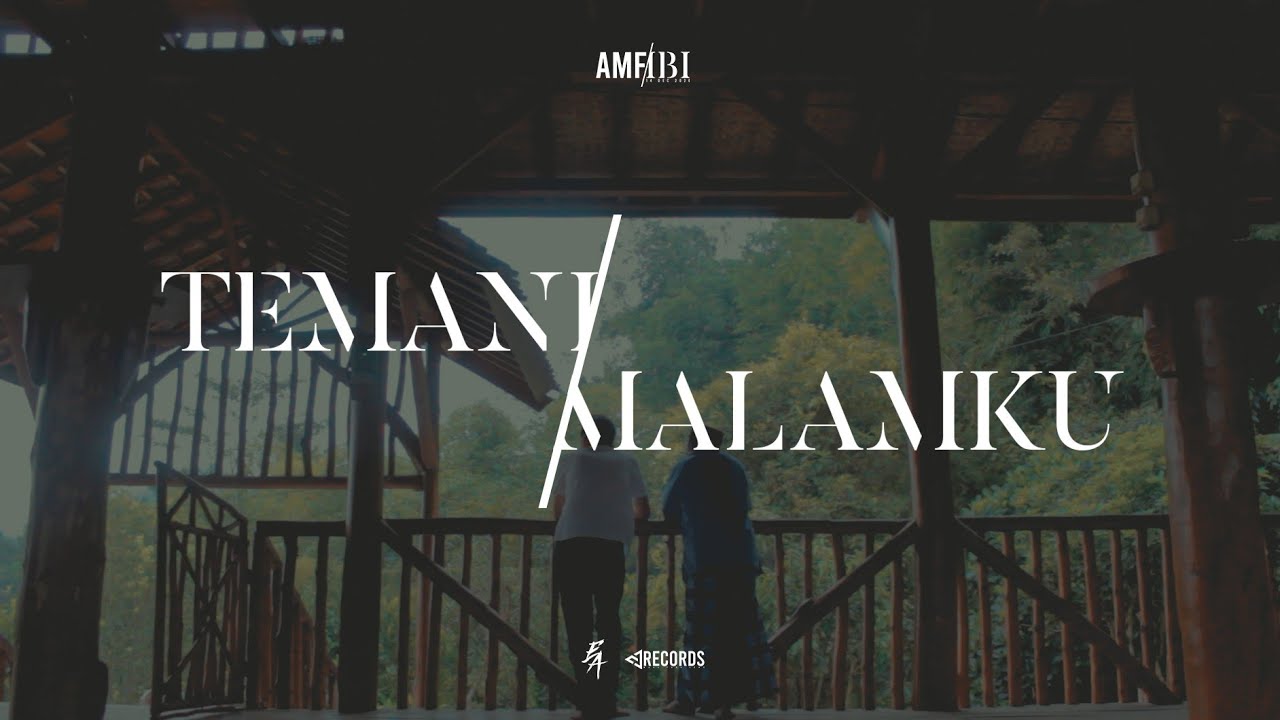 Amfibi - Temani Malamku (Official Music Video)