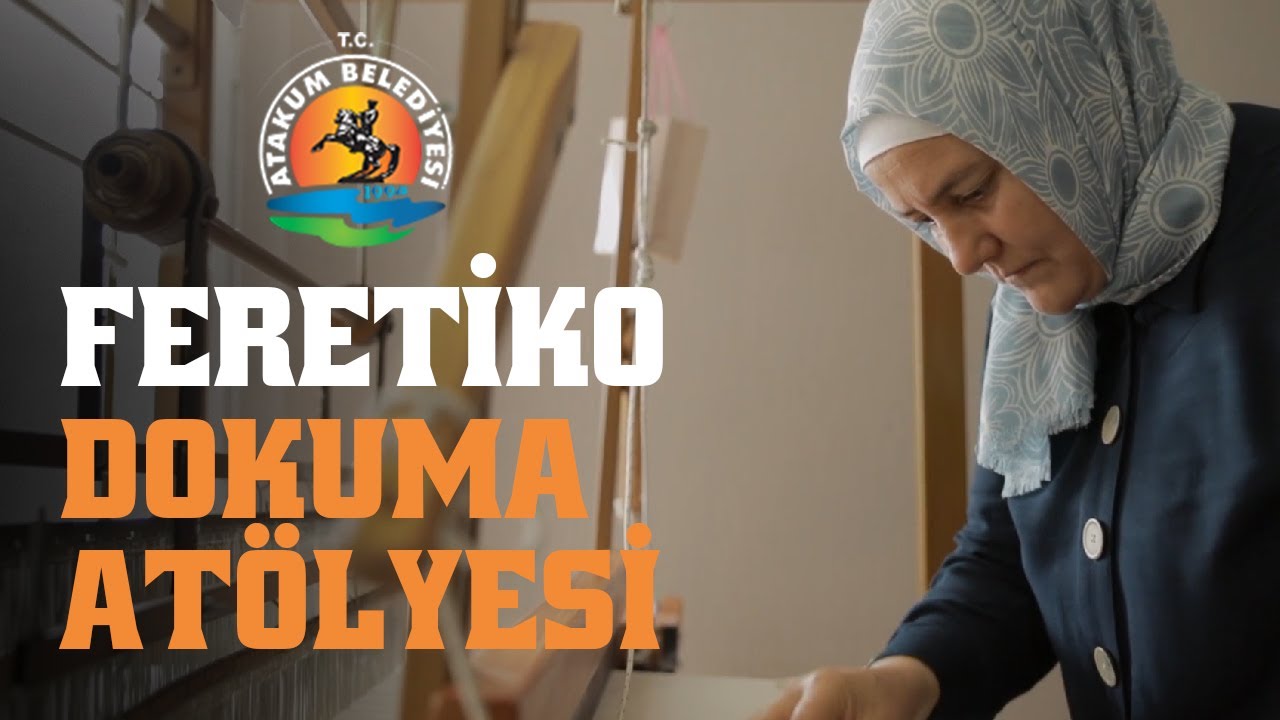 Atakum Belediyesi | Feretiko Dokuma Atölyesi