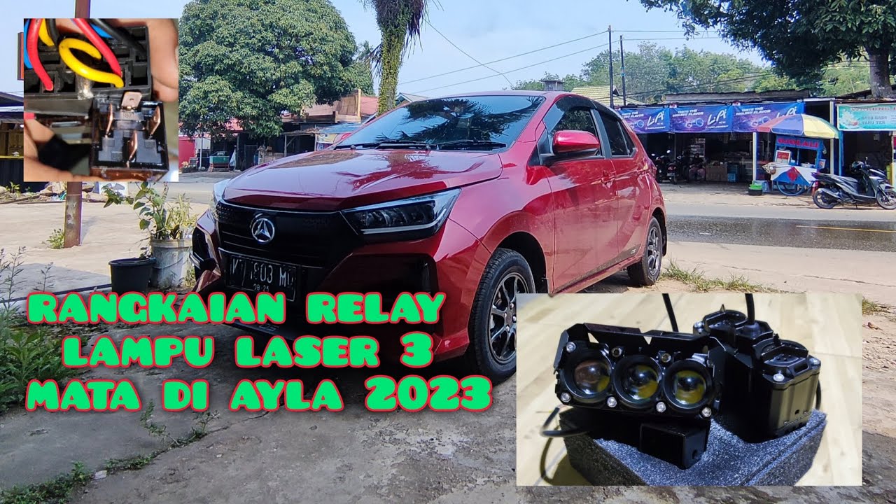 Tutorial buat rangkaian relay set lampu tembak laser 3 mata di Ayla 1.2 ADS 2023