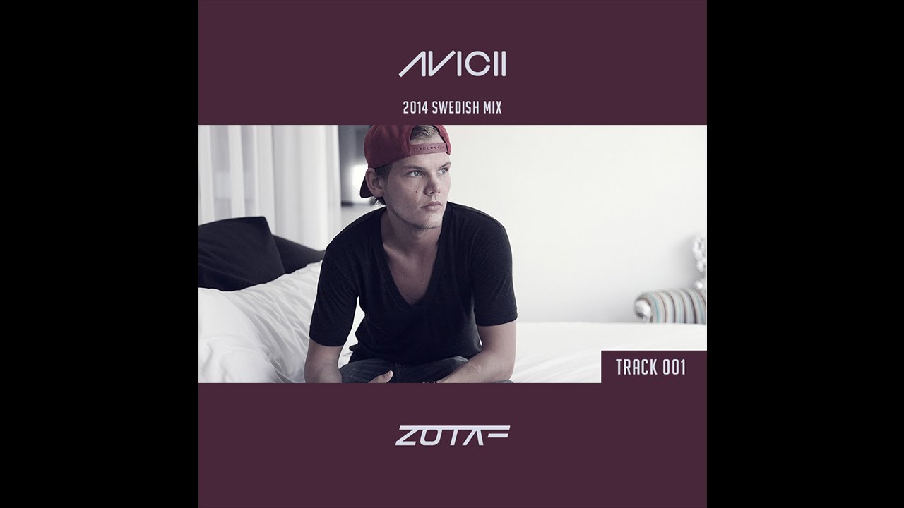 Zotaf - Avicii (2014 Swedish Mix)
