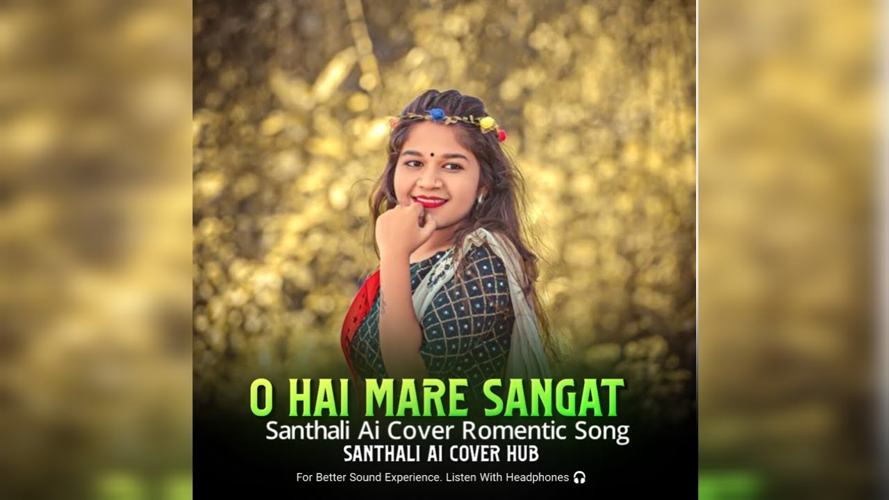 O HAI MARE SANGAT | SANTHALI COVER SONG | New Santhali video 2026 | #santhali
