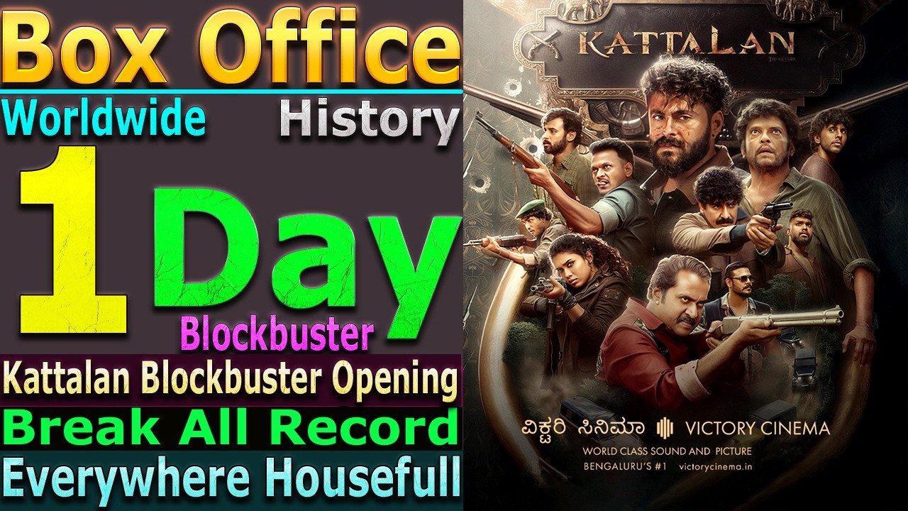 Kattalan 1st Day Total Worldwide Box Office Gross Collection Superhit Opening Positive Response