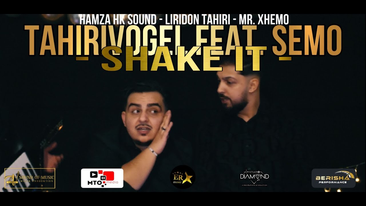 TAHIRI VOGEL FEAT.  SEMO - SHAKET IT Feat. HK SOUND X LIRIDON TAHIRI X MR  XHEMO I Gezuar 2025 I