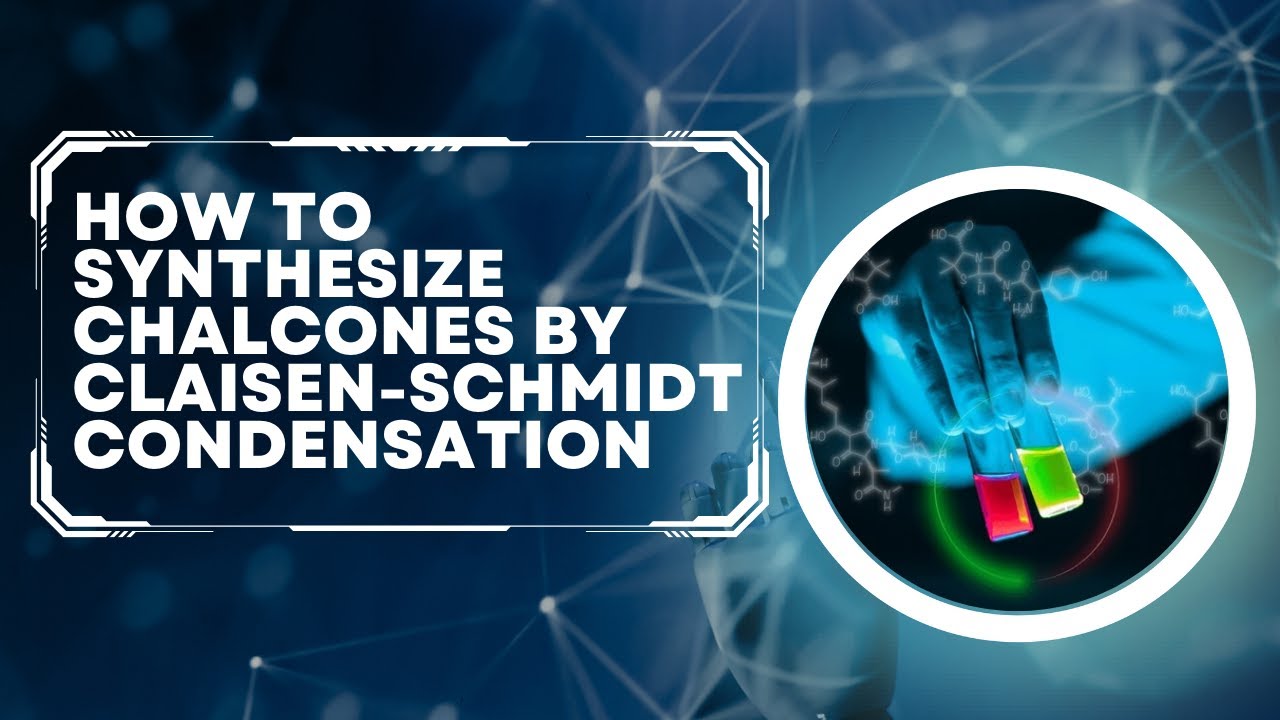 How to synthesize chalcones by Claisen-Schmidt condensation