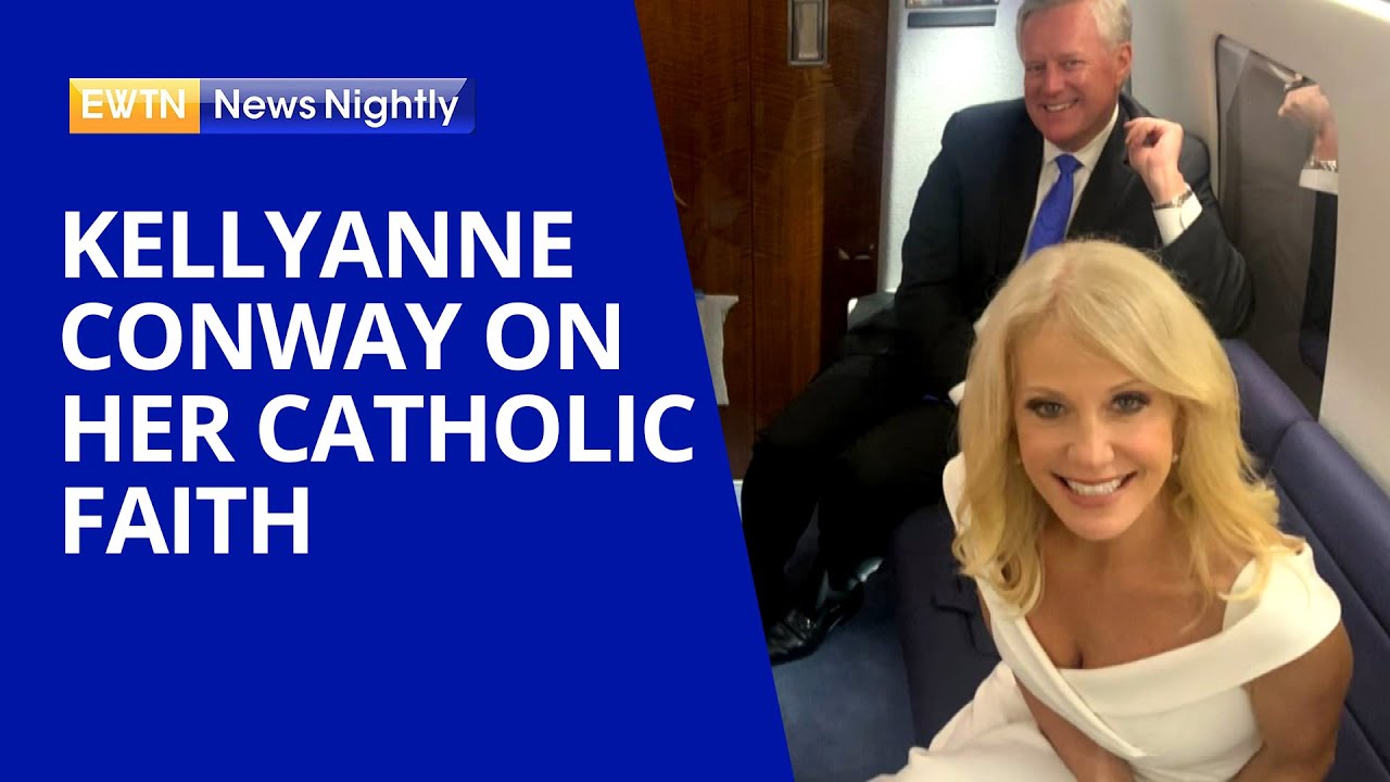 Kellyanne Conway on How Her Catholic Faith Helped With Her Political Career | EWTN News Nightly