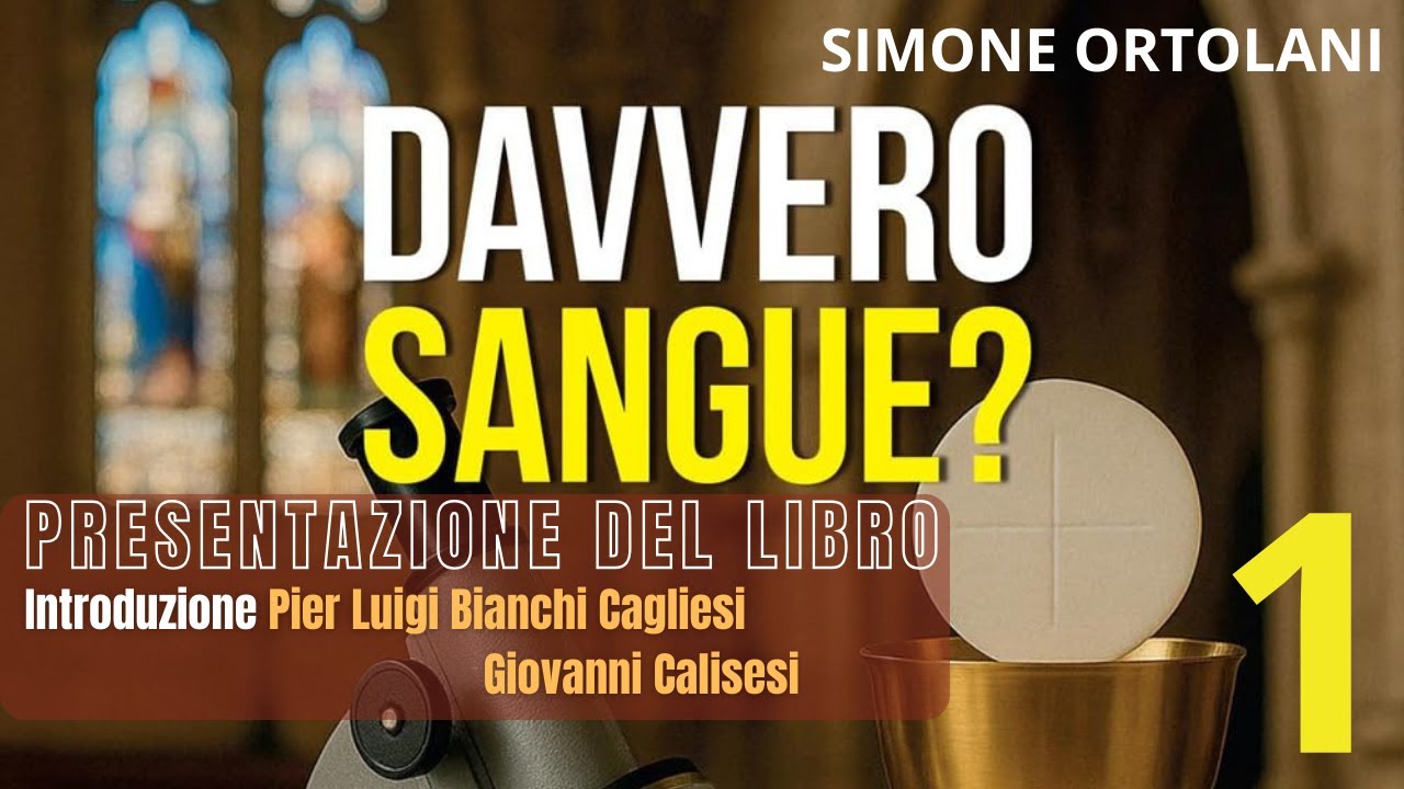 Il miracolo eucaristico di Savarna - 1 Introduzione Pier Luigi Bianchi Cagliesi e Giovanni Calisesi
