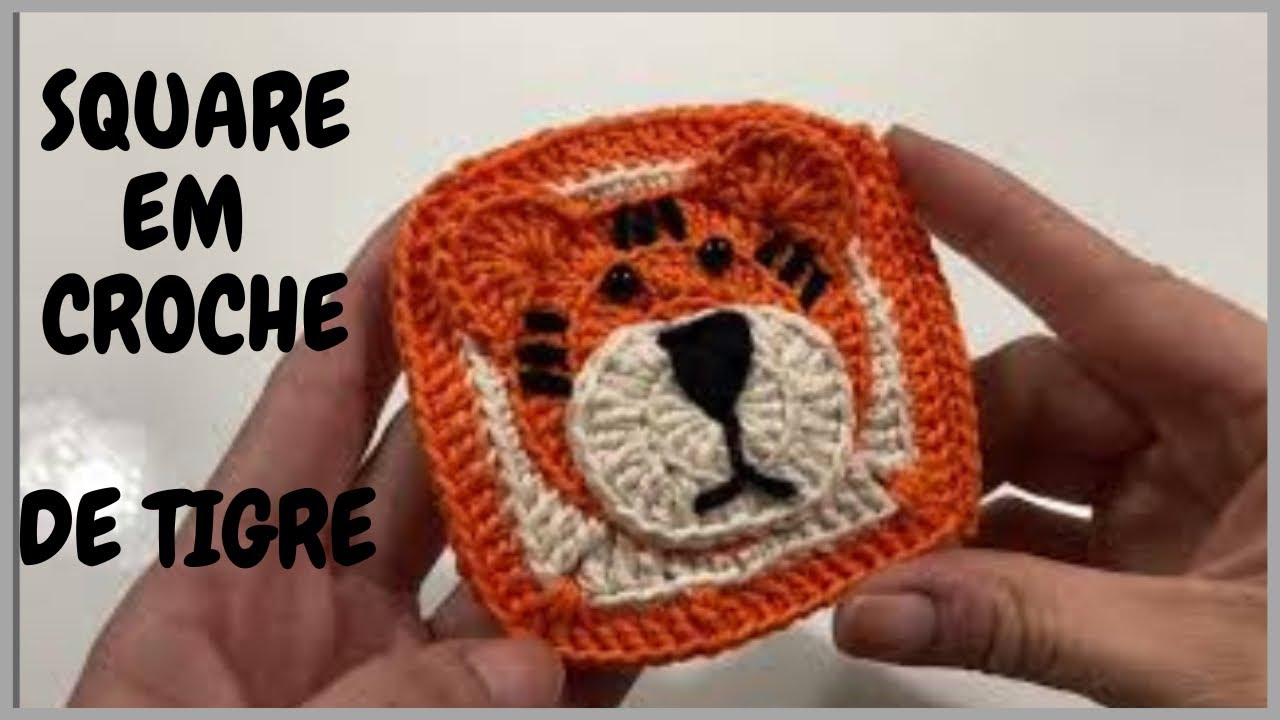 🐯SQUARE DE CROCHÊ (TIGRE)🧶
