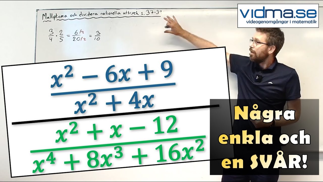 Matematik 3. Multiplicera och dividera rationella uttryck, samt en SVÅR uppgift! (ENDAST LJUD HALVA)