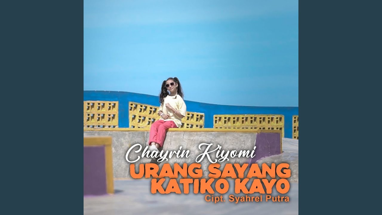Urang Sayang Katiko Kayo