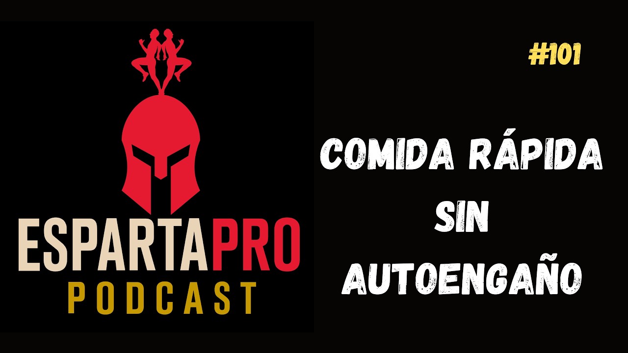 101 – COMIDA RÁPIDA SIN AUTOENGAÑO 🍔