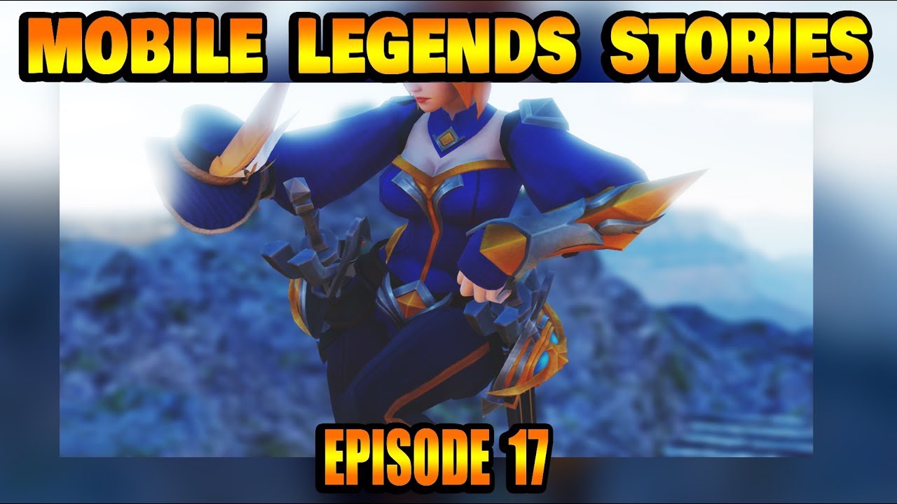 Mobile Legends Stories Episode 17 [Blade of Freedom]