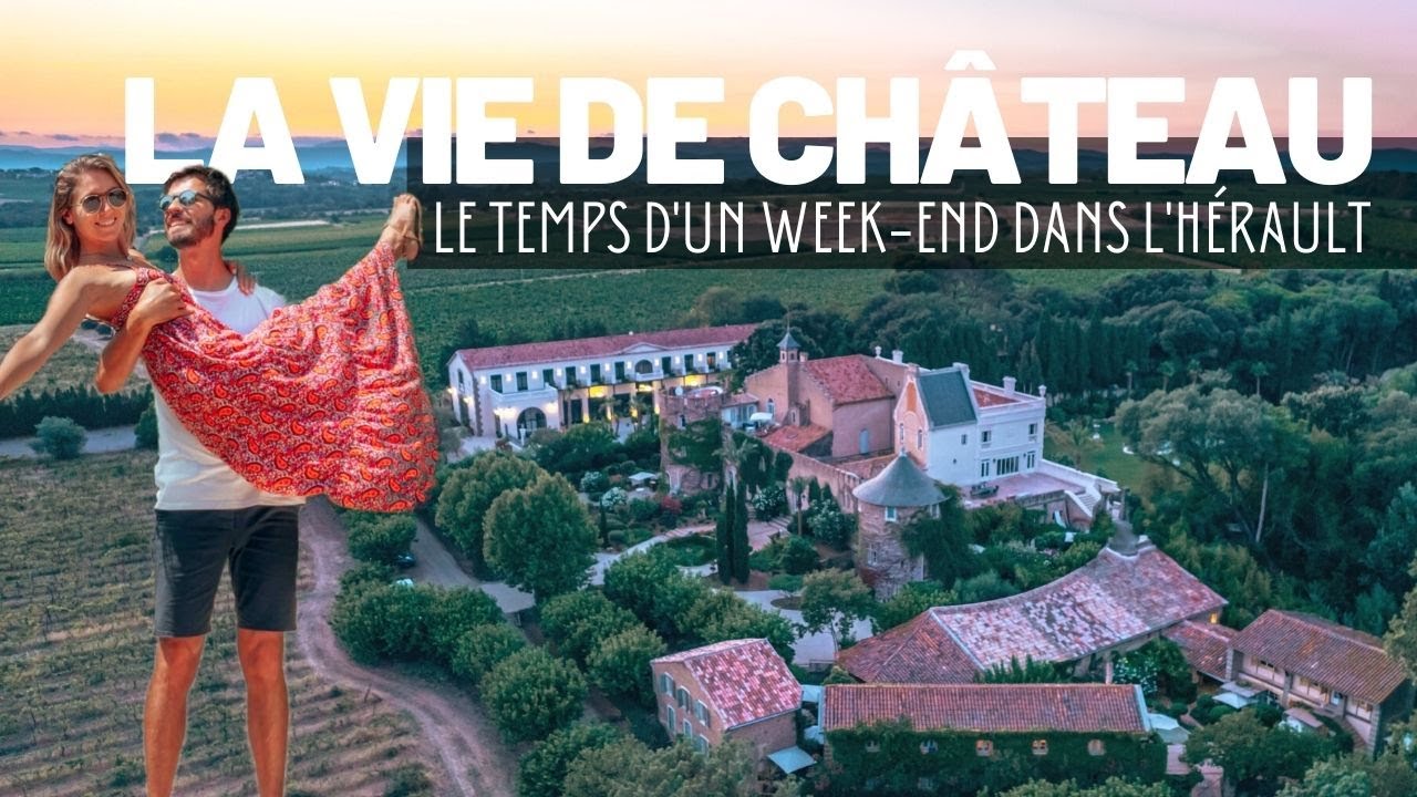 LA VIE DE CHÂTEAU : un weekend au Château Hermitage de Combas