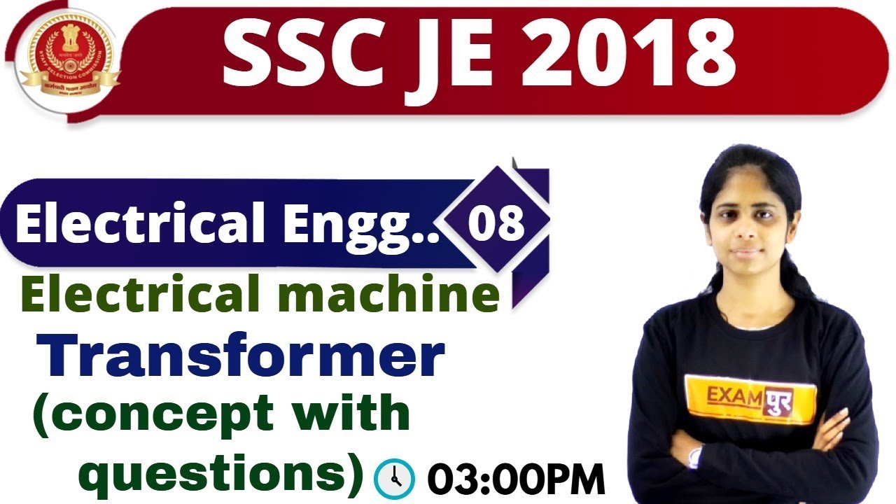 Class-08||SSC JE 2018|| electrical machine ||By Deepa Maam||Transformer