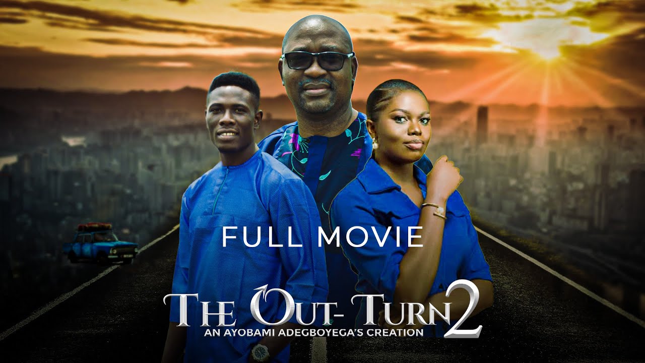 THE OUT-TURN  S2 COMPLETE MOVIE = Husband and Wife Series Episode 164 by Ayobami Adegboyega