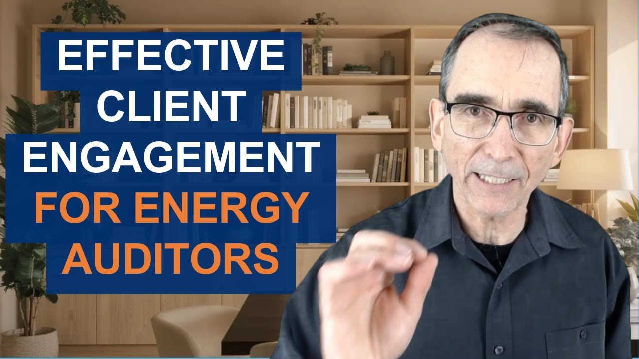 Boosting Client Buy-In: Tips for Energy Auditors