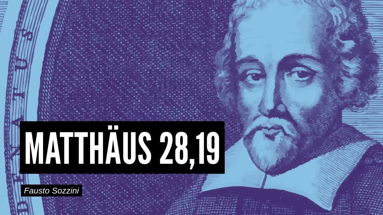 Matthäus 28,19 - Sozzinis Lesart des Taufbefehls ohne Trinität
