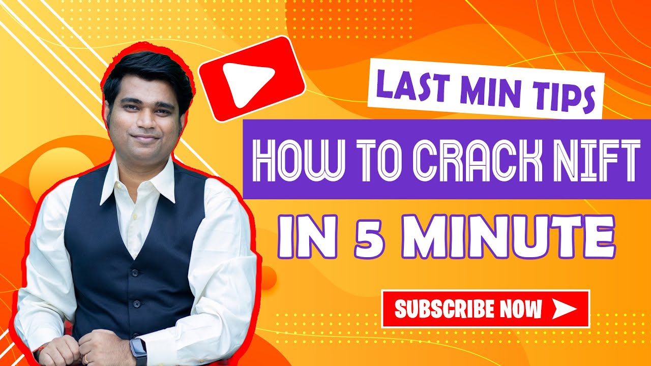 Last minute tips for nift exam - nift entrance exam preparation 2023