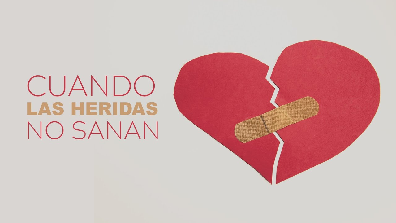 Escrito Está - Cuando las heridas no sanan