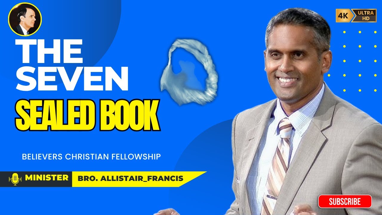 [SERMON]THE_SEVEN_SEALED_BOOK - BRO. ALLISTAIR_FRANCIS[241027]