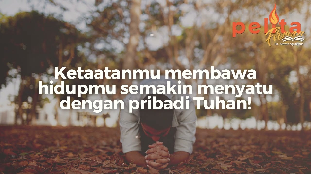 PELITA FIRMAN - MENYATU DENGAN PRIBADI TUHAN